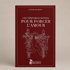 Fournisseur livres Les véritables moyens pour forcer l'amour, Ars Vetus | Esotericae.com, grossiste ésotérique